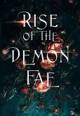 Rise of the Demon Fae (Monsters and Demons, #3) (eBook, ePUB) Rise of the Demon Fae (Monsters and Demons, #3) (eBook, ePUB)