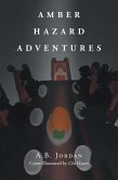 AMBER HAZARD ADVENTURES (eBook, ePUB) AMBER HAZARD ADVENTURES (eBook, ePUB)