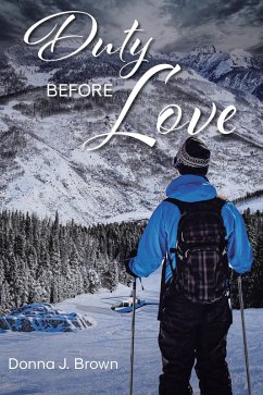 Duty Before Love (eBook, ePUB) - Brown, Donna J.