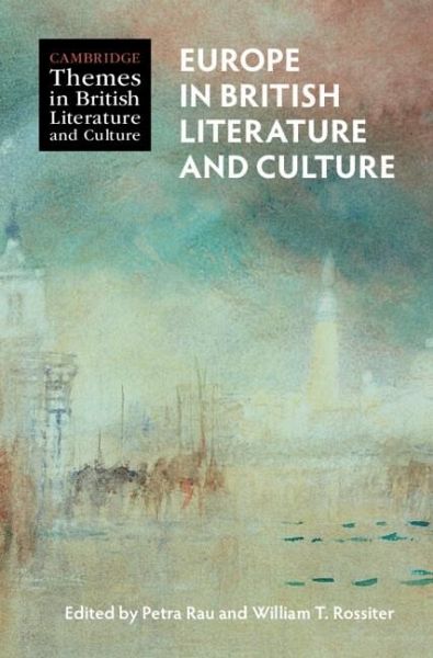 Europe in British Literature and Culture (eBook, ePUB) Europe in British Literature and Culture (eBook, ePUB)