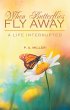 When Butterflies Fly Away (eBook, ePUB) - Bild 1