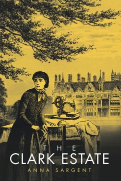 The Clark Estate (eBook, ePUB) - Sargent, Anna
