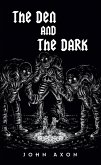 The Den and The Dark (eBook, ePUB)