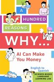 A Hundred Reasons Why AI Can Make You Money (eBook, ePUB)