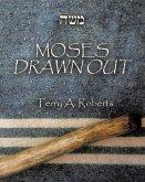 MOSES DRAWN OUT (eBook, ePUB)