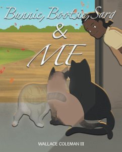 Bunnie, Bootsie, Sarg & Me (eBook, ePUB) - Coleman III, Wallace