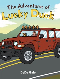 The Adventures of Lucky Duck (eBook, ePUB) - Gale, Dede