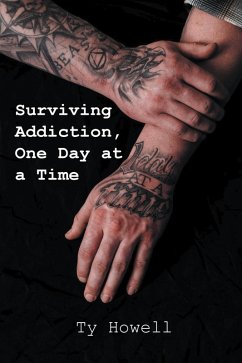 Surviving Addiction, One Day at a Time (eBook, ePUB)