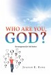 Who Are You, God? (eBook, ePUB) - Bild 1