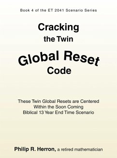 Cracking the Twin Global Reset Code (eBook, ePUB) - Herron, Philip R.