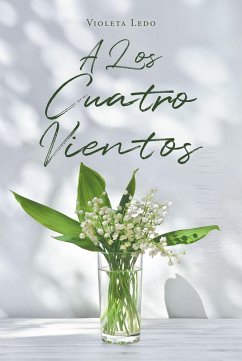 Cover A Los Cuatro Vientos (eBook, ePUB)