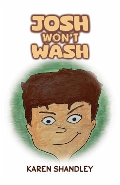 Josh Won't Wash (eBook, ePUB) - Shandley, Karen