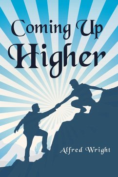Coming Up Higher (eBook, ePUB) Cover Coming Up Higher (eBook, ePUB)