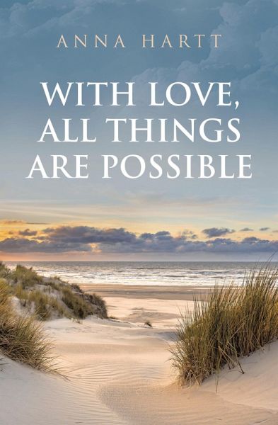 With Love, All Things Are Possible (eBook, ePUB)