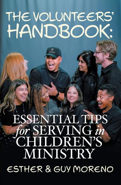 The Volunteers' Handbook: Essential Tips For Serving in Children's Ministry (eBook, ePUB)
