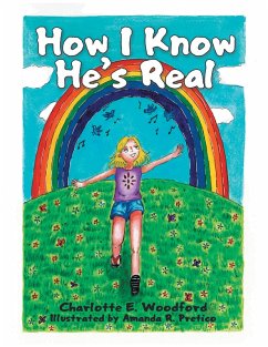 How I Know He's Real (eBook, ePUB) - Woodford, Charlotte E.