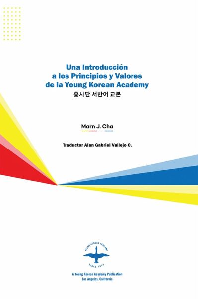 Una Introducción a los Principios y Valores de la Young Korean Academy (eBook, ePUB)