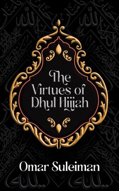 Cover The Virtues of Dhul Hijjah (eBook, ePUB)