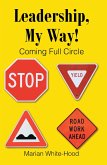 Leadership, My Way! (eBook, ePUB)
