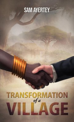 Transformation of a Village (eBook, ePUB) - Ayertey, Sam