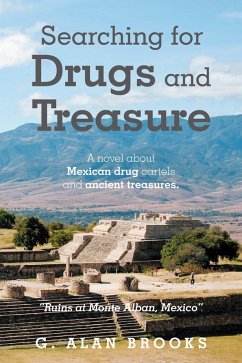 Searching for Drugs and Treasure (eBook, ePUB) - Brooks, G. Alan