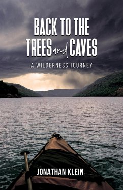 Back to the Trees and Caves (eBook, ePUB) - Klein, Jonathan