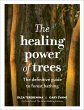 The Healing Power of Trees (eBook, ePUB) - Bild 1