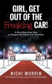 Girl, Get out of the Freaking Car! (eBook, ePUB)