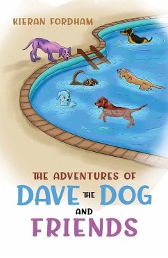 Adventures of Dave the Dog and Friends (eBook, ePUB) - Fordham, Kieran