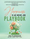 Happiness is an Inside Job Playbook (eBook, ePUB)