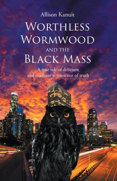 Cover Worthless Wormwood and the Black Mass (eBook, ePUB)