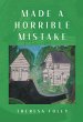 MADE A HORRIBLE MISTAKE (eBook, ePUB) - Bild 1