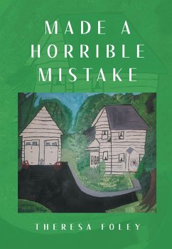 MADE A HORRIBLE MISTAKE (eBook, ePUB)