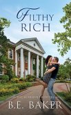 Filthy Rich (The Scarsdale Fosters, #5) (eBook, ePUB) Filthy Rich (The Scarsdale Fosters, #5) (eBook, ePUB)