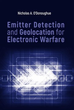 Emitter Detection and Geolocation for Electronic Warfare (eBook, PDF) - O'Donoughue, Nicholas