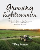 Growing Righteousness (eBook, ePUB) Growing Righteousness (eBook, ePUB)