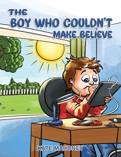 Boy Who Couldn't Make Believe (eBook, ePUB) - Mahoney, Kate