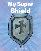 My Super Shield (eBook, ePUB)