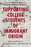 Supporting College Students of Immigrant Origin (eBook, ePUB)
