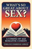 What's So Great About Sex? (eBook, ePUB)