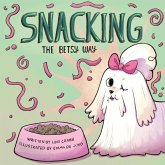 Snacking The Betsy Way (eBook, ePUB)