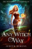 Any Witch Way (eBook, ePUB) Any Witch Way (eBook, ePUB)