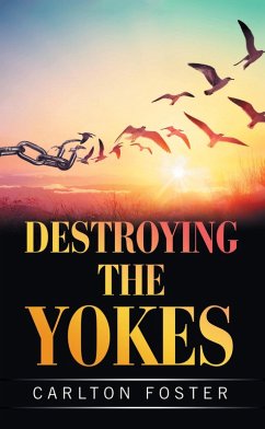 DESTROYING THE YOKES (eBook, ePUB) Cover DESTROYING THE YOKES (eBook, ePUB)