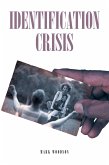 Identification Crisis (eBook, ePUB)