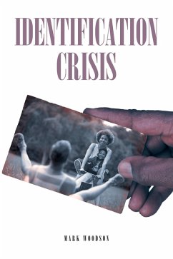 Identification Crisis (eBook, ePUB) - Woodson, Mark