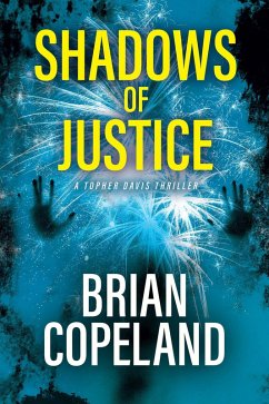 Shadows of Justice (eBook, ePUB) - Copeland, Brian