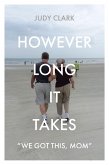 However Long It Takes (eBook, ePUB)