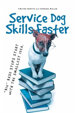 Service Dog Skills Faster (eBook, ePUB) - Martyn, Timothy; Miller, Barbara