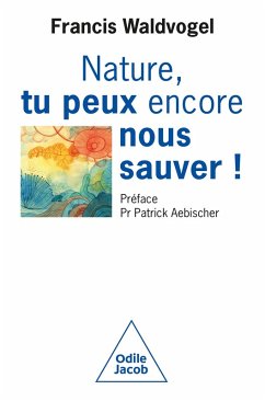 Cover Nature, tu peux encore nous sauver ! (eBook, ePUB)