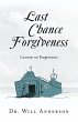 Last Chance Forgiveness (eBook, ePUB) - Bild 1